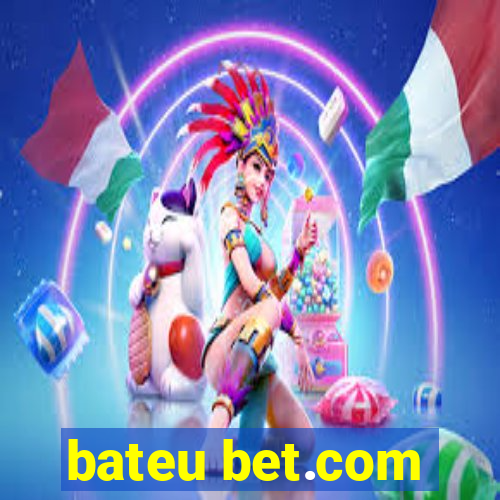 bateu bet.com